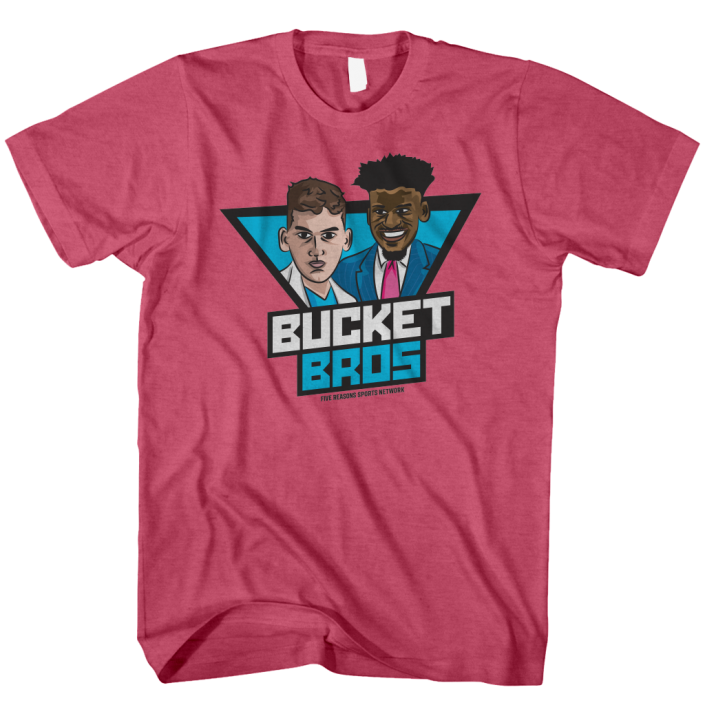 5 Reasons Bucket Bros Tee Five Reasons Sports Network